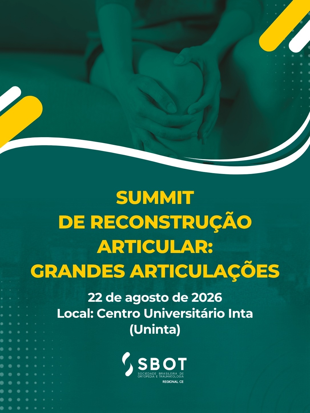 Summit de Reconstrução Articular: Grandes Articulações — SBOT-CE